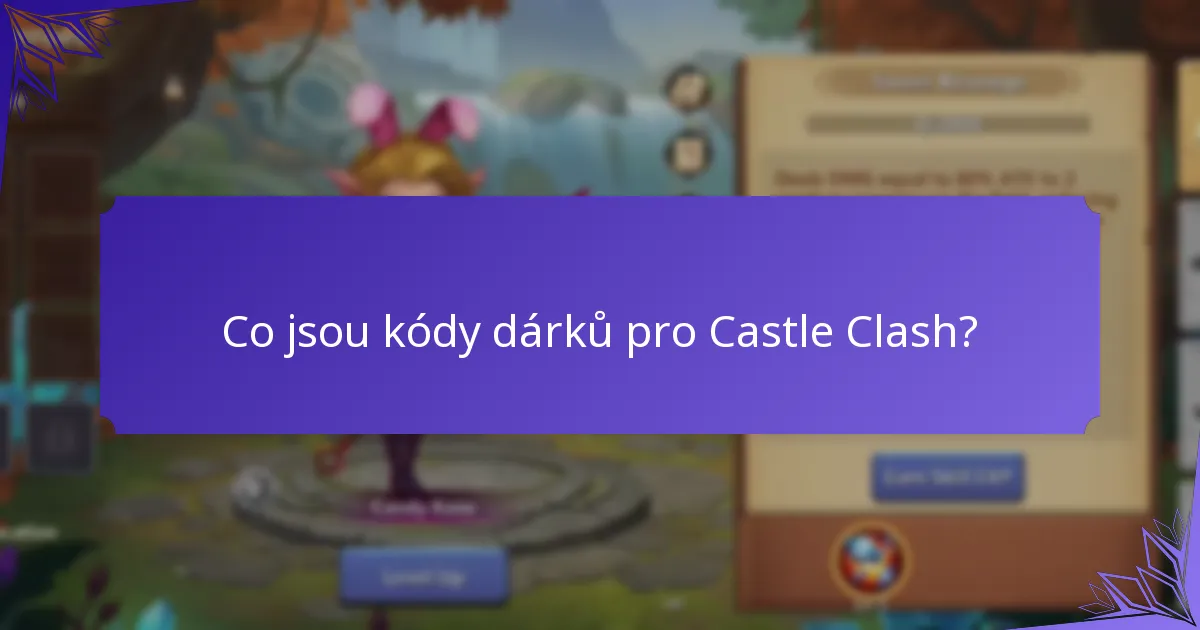 Jak vyměnit kódy dárků pro Castle Clash?