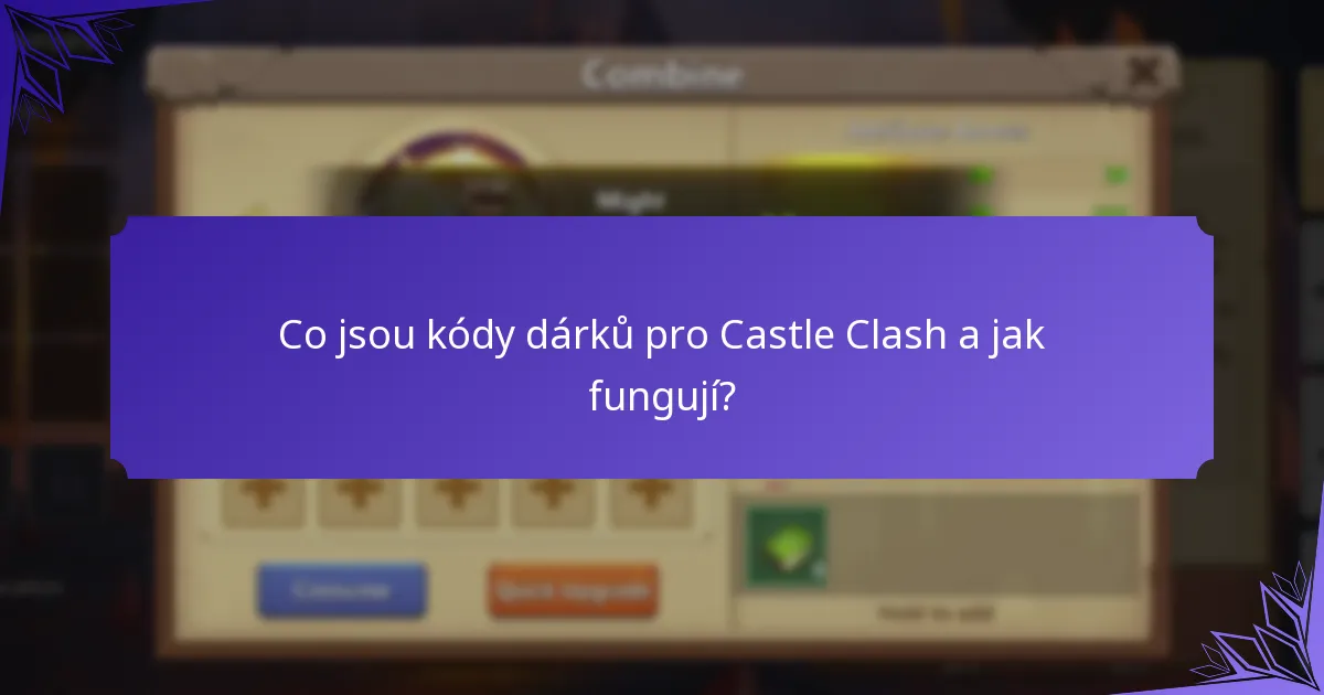 Jak uplatnit kódy dárků pro Castle Clash?