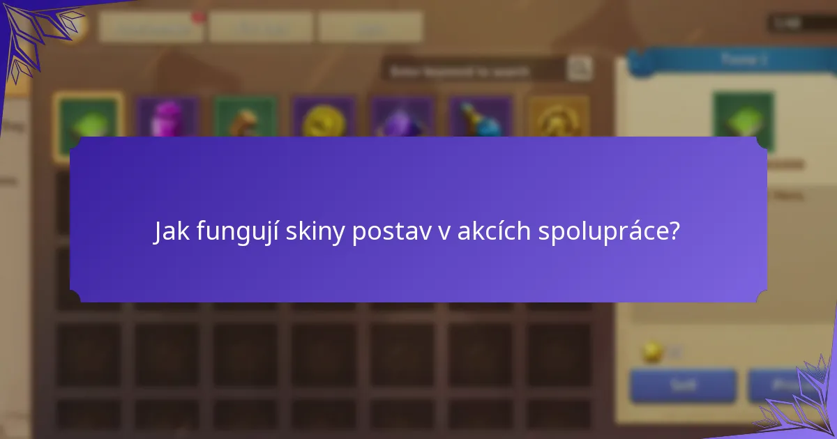 Jak fungují skiny postav v akcích spolupráce?
