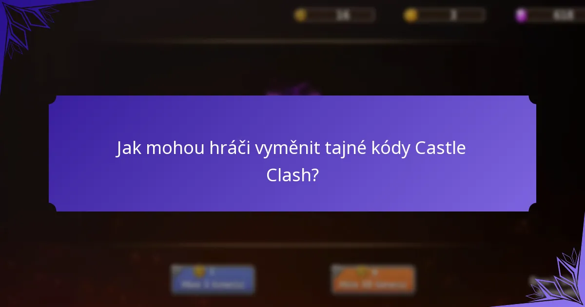Jak mohou hráči vyměnit tajné kódy Castle Clash?