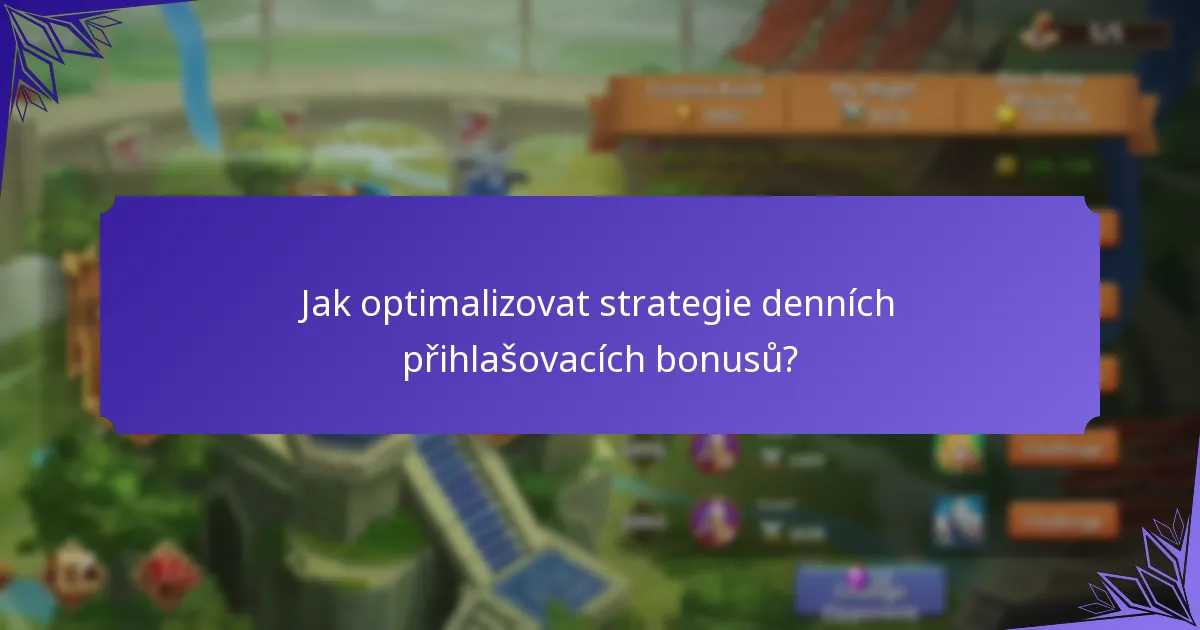 Jaké předměty lze získat prostřednictvím denních přihlašovacích bonusů?
