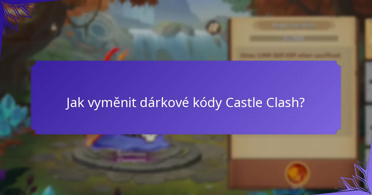 Jaký exkluzivní obsah lze v Castle Clash vyměnit?
