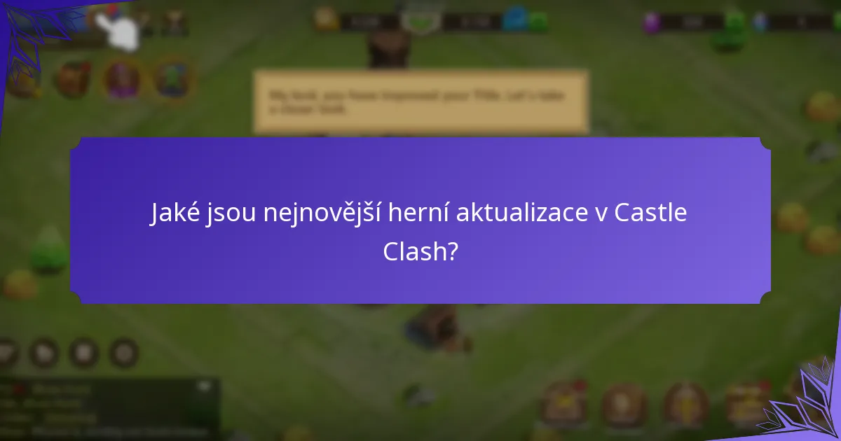 Jaké jsou nejlepší strategie pro maximalizaci odměn v Castle Clash?