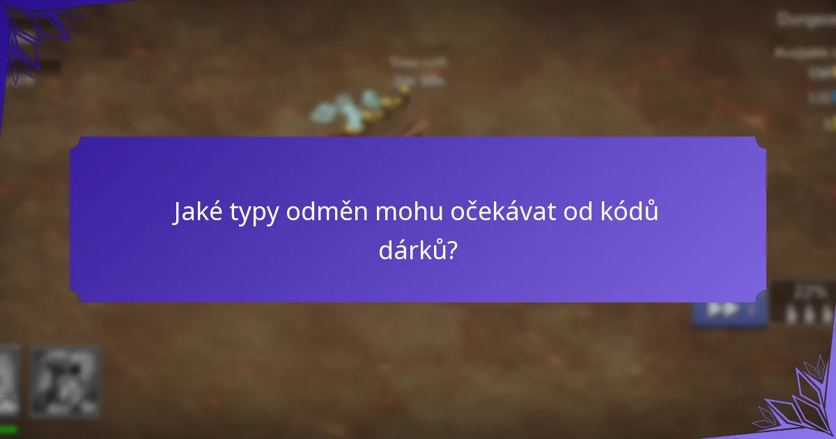 Jaké typy odměn mohu očekávat od kódů dárků?