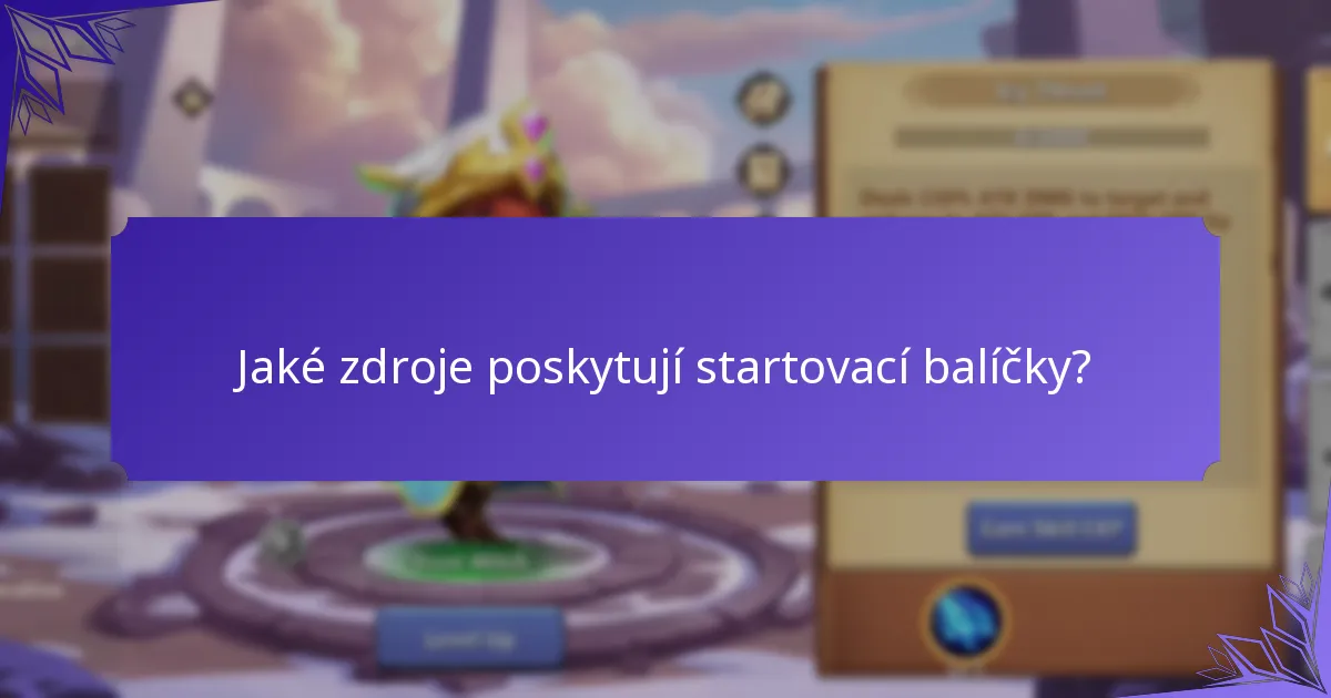 Jaké zdroje poskytují startovací balíčky?